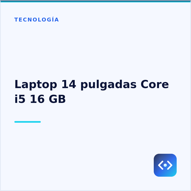 Laptop 14 pulgadas Core i5 16 GB